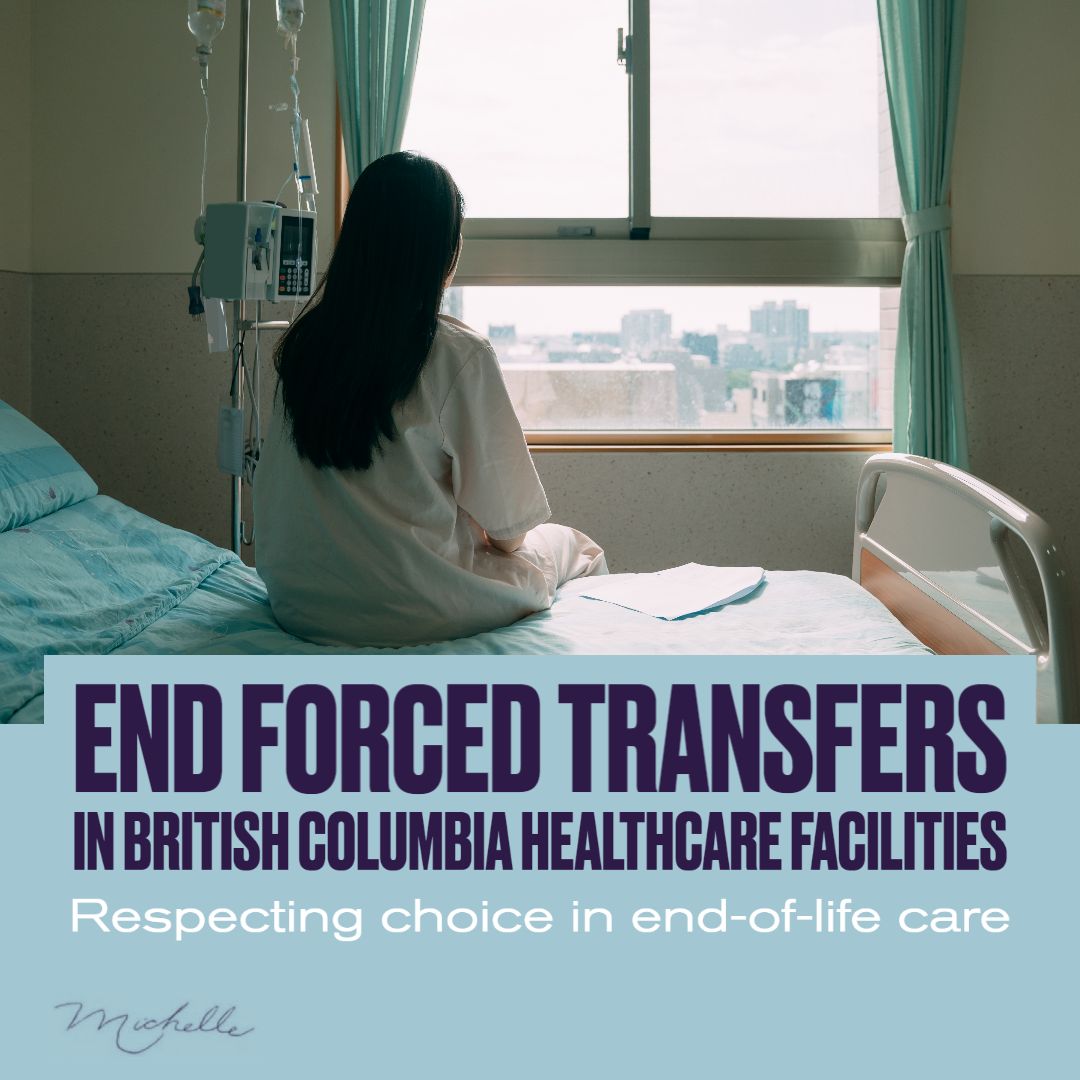Every Canadian should have the right to make personal decisions about their end-of-life- care - Michelle Capobianco