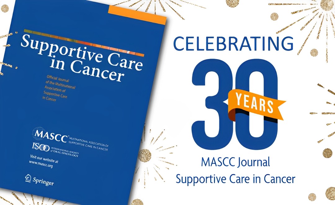 This year marks the 30th anniversary of our journal Supportive Care in Cancer - MASCC