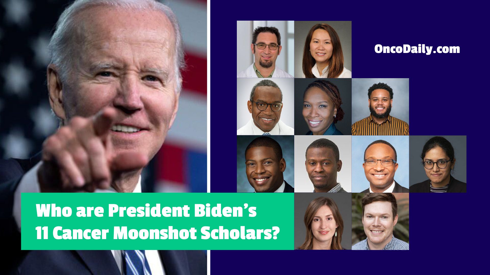 Who are President Biden's 11 Cancer Moonshot Scholars?