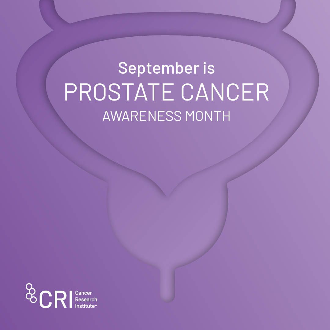 Did you know? September is Prostate Cancer Awareness Month. - Cancer Research Institute