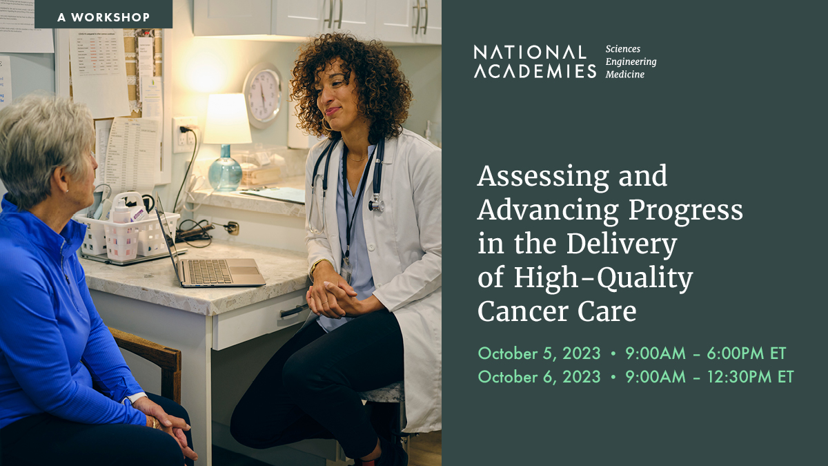 ASCO: Join us and NASEM Health next week for a workshop to discuss advances in quality cancer care, identify current barriers, and look ahead to what's next.