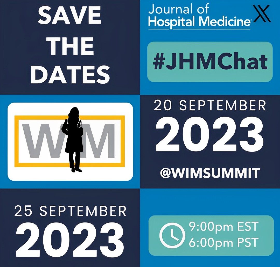 Mark Your Calendars, two BIG Journal of Hospital Medicine Chat events are on the horizon! - Journal of Hospital Medicine