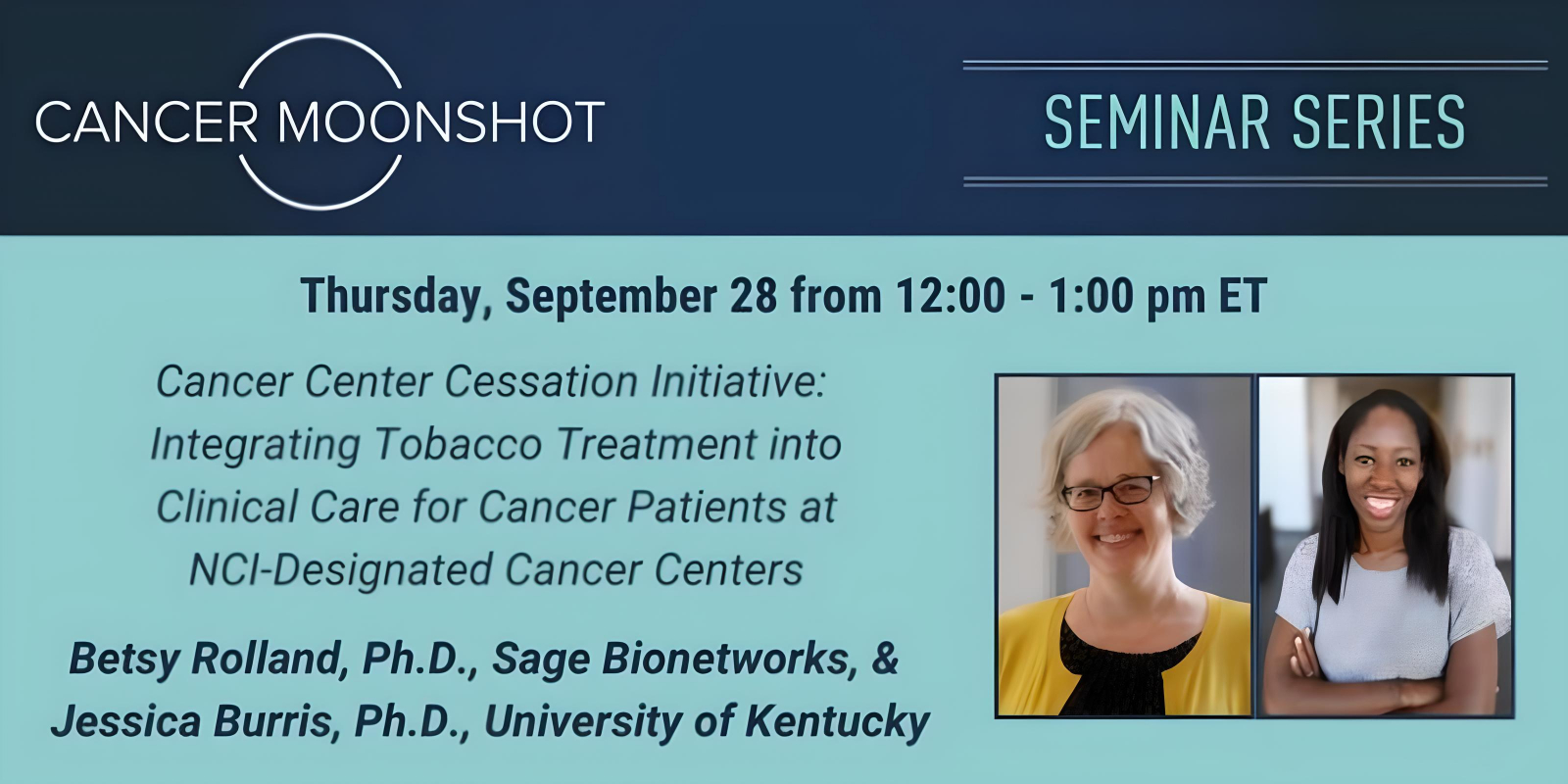 Join us for our next Cancer Moonshot Seminar Series webinar featuring Drs. Betsy Rolland and Jessica Burris - National Cancer Institute (NCI)