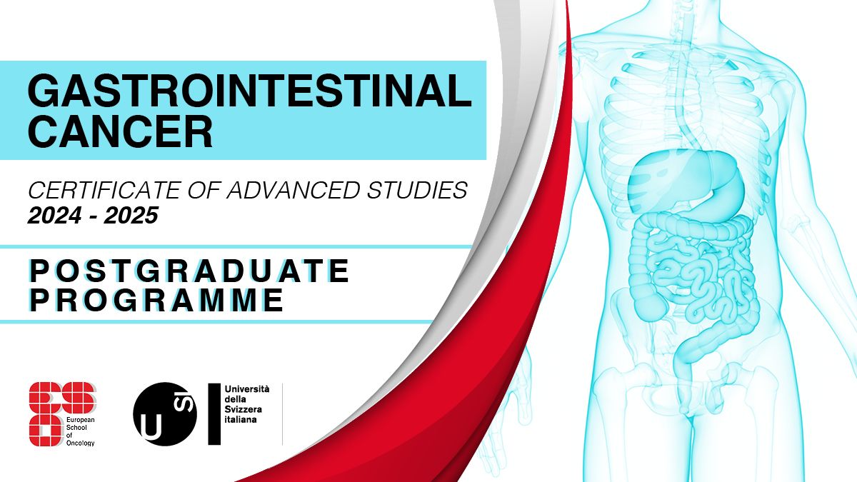 Applications for the second edition of the Certificate of Advanced Studies in Gastrointestinal Cancer, ARE OPEN! - European School of Oncology