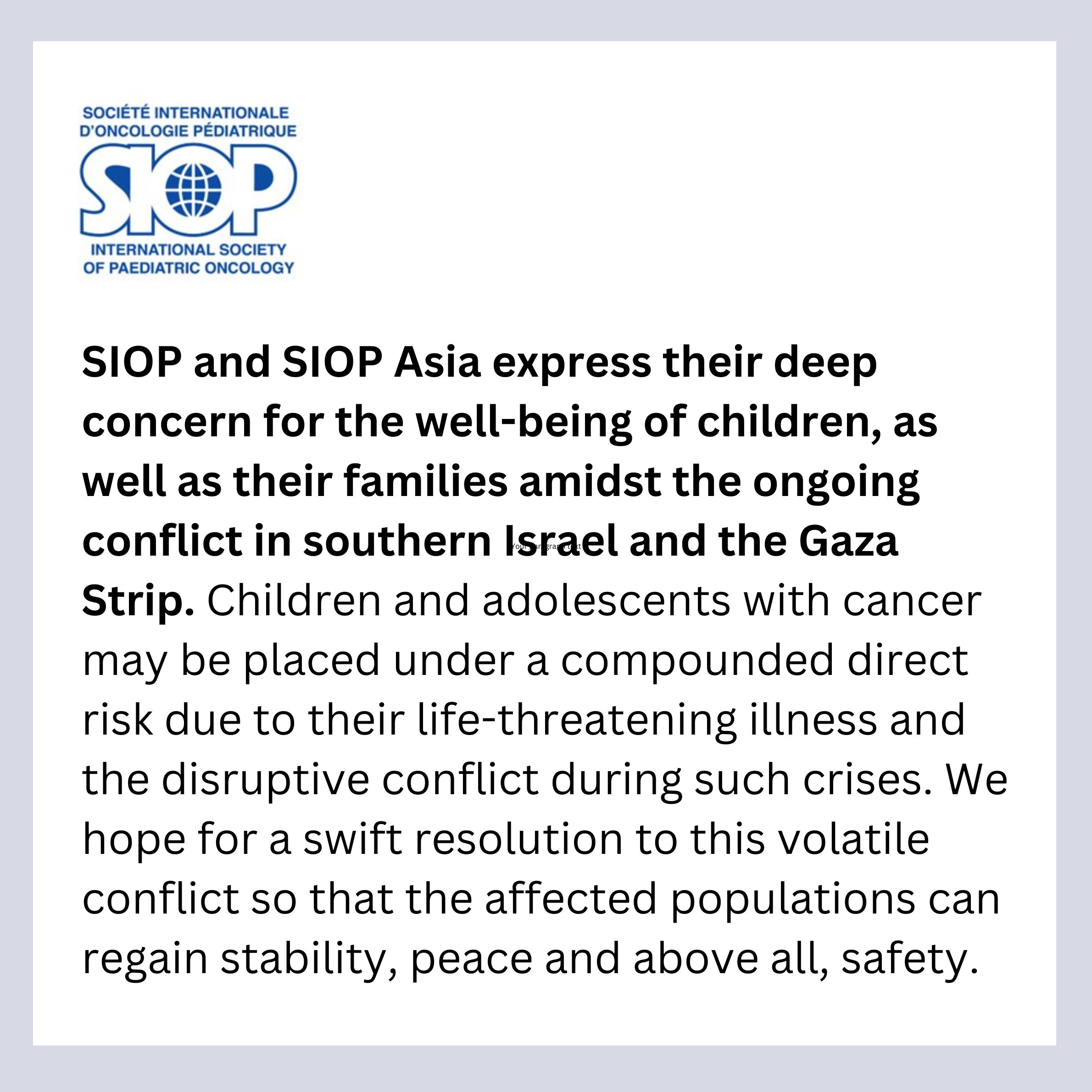 SIOP's statement in support of the communities affected amidst the ongoing conflict in Israel and the Gaza Strip - SIOP International