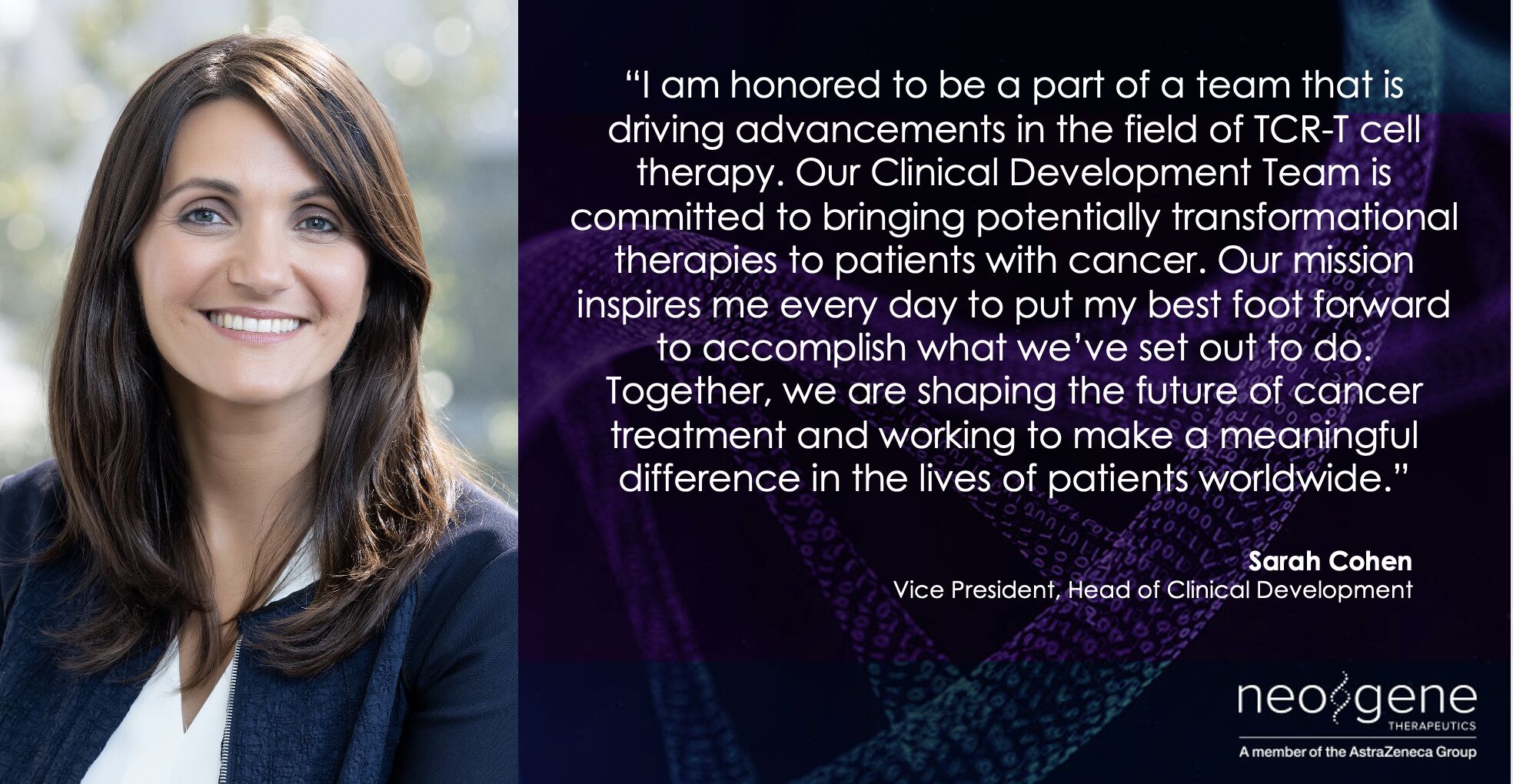 Sarah's expertise will be instrumental in helping us advance our mission of bringing potentially transformational TCR-T's to patients - Neogene Therapeutics