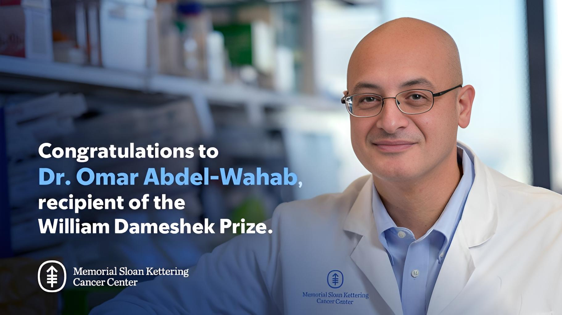 Dr. Omar Abdel-Wahab receives the William Dameshek Prize at ASH23 - Memorial Sloan Kettering Cancer Center
