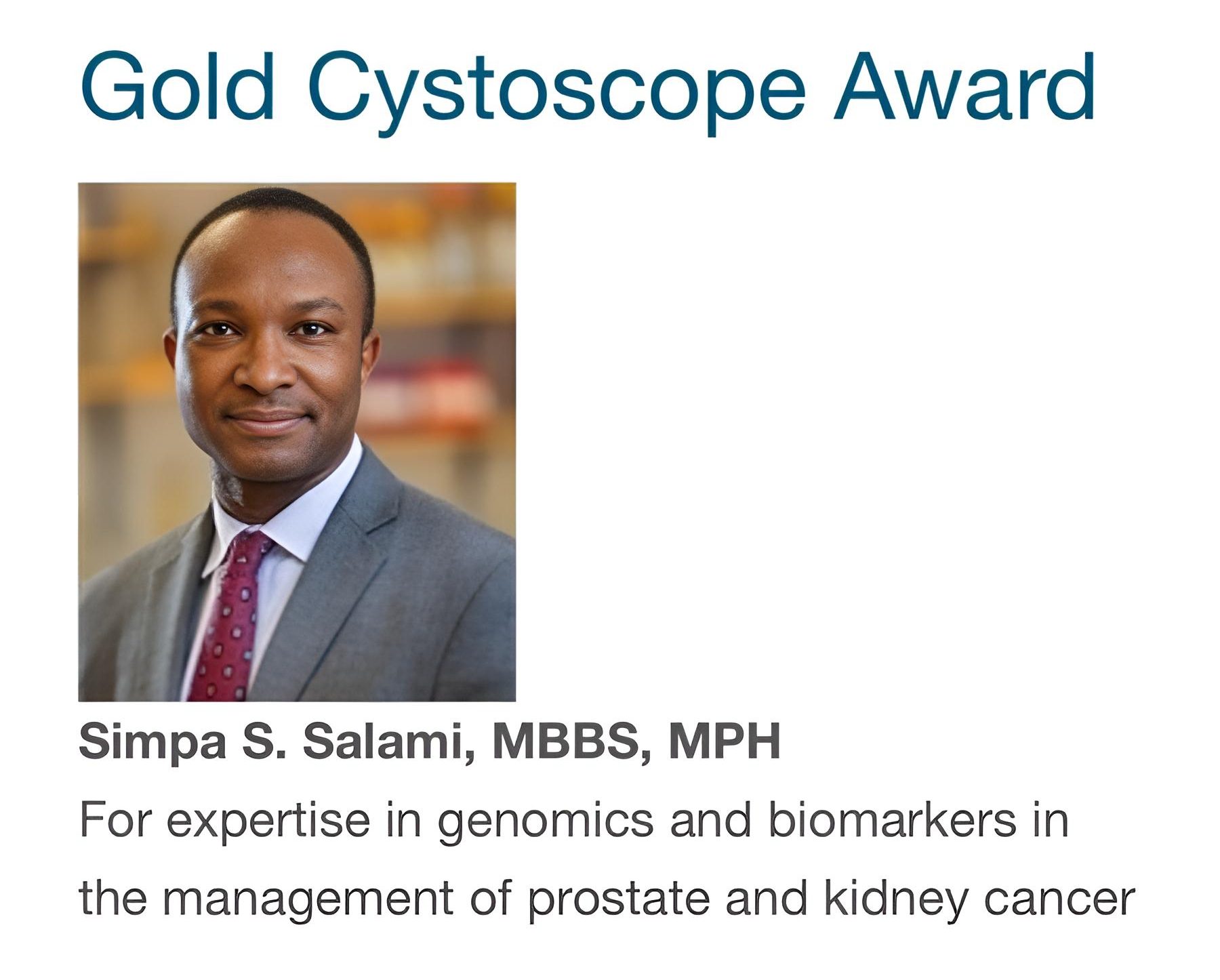 Dr. Salami is the winner of the American Urological Association’s prestigious Gold Cystoscope Award - YUO