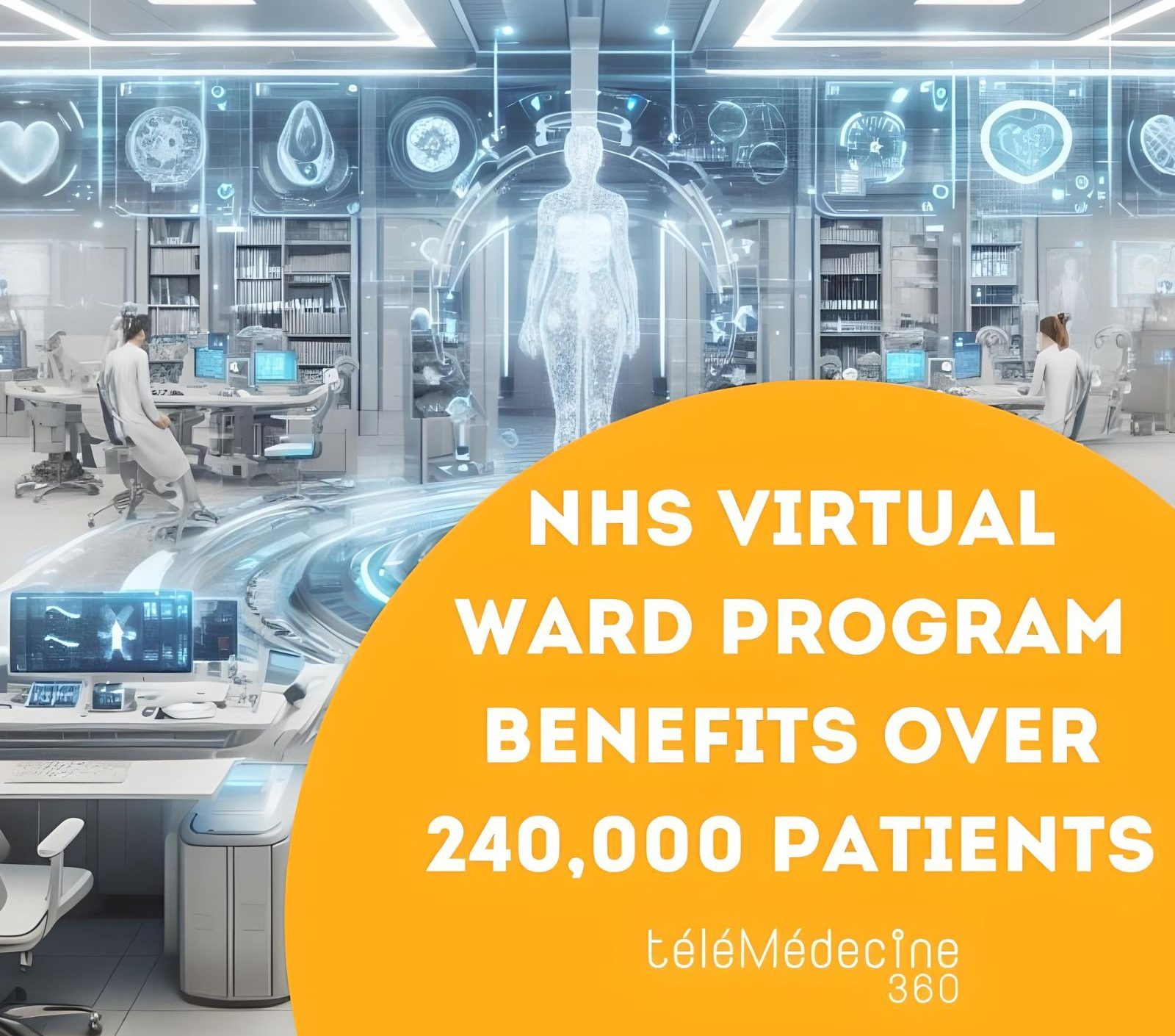 NHS aimed to extend its virtual ward program to assist 50,000 patients monthly - Telemedicine 360