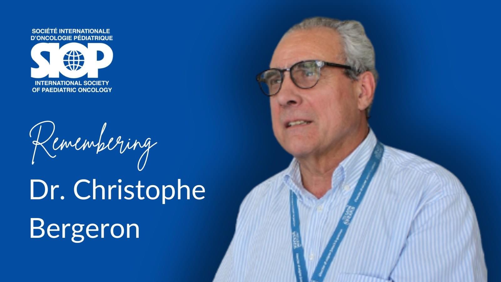 It is with immense sadness that we learn of the death of Dr. Christophe Bergeron - SIOP