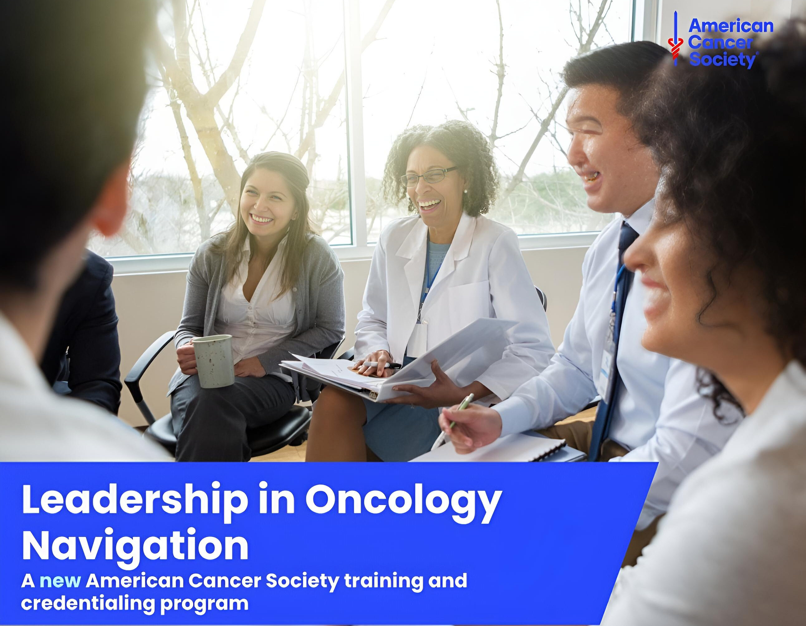 Introducing the ACS Leadership in Oncology Navigation training and credentialing program - American Cancer Society