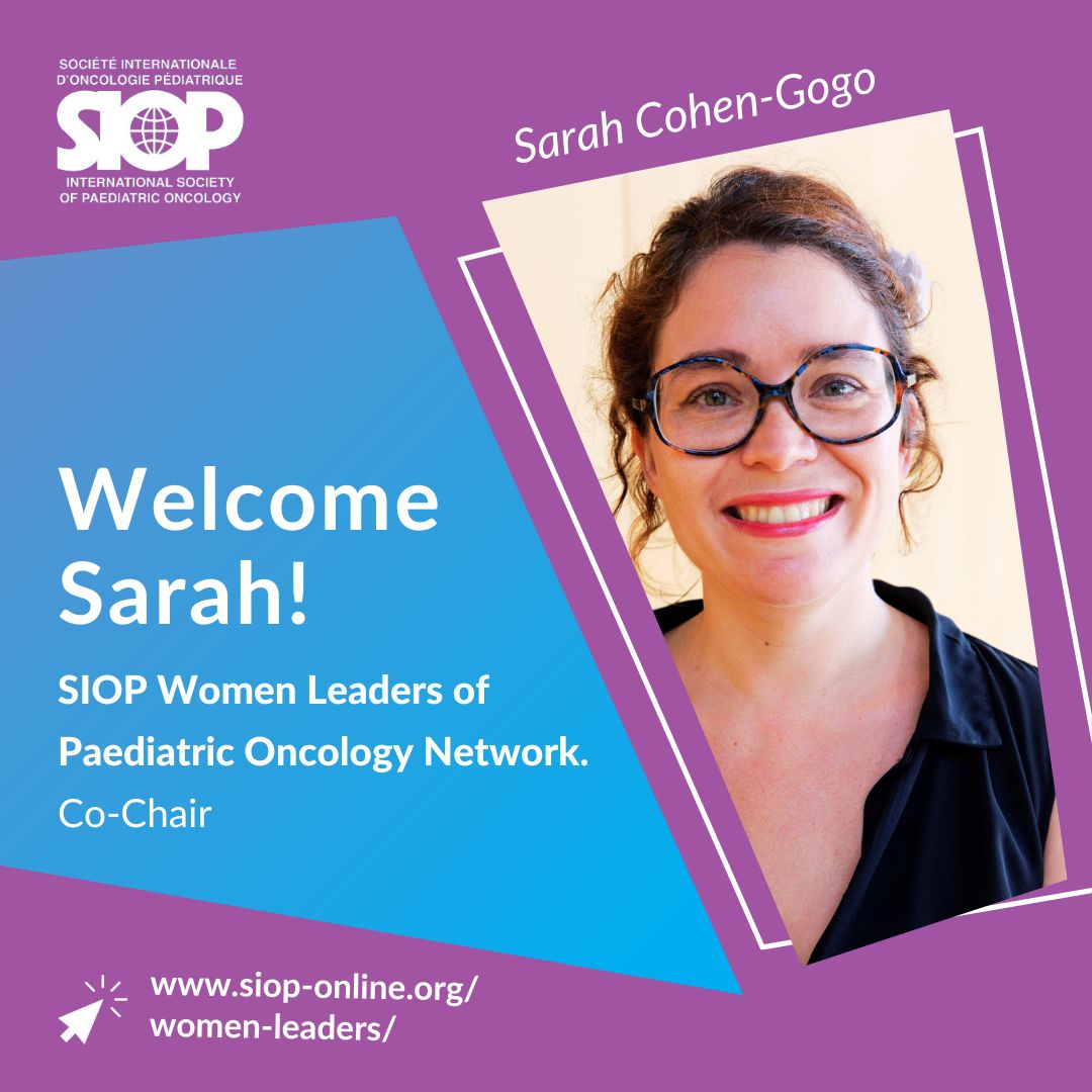 Congratulations to Dr. Sarah Cohen-Gogo on being elected the next Co-Chair of the Women Leaders in Paediatric Oncology Network! - International Society of Paediatric Oncology – SIOP