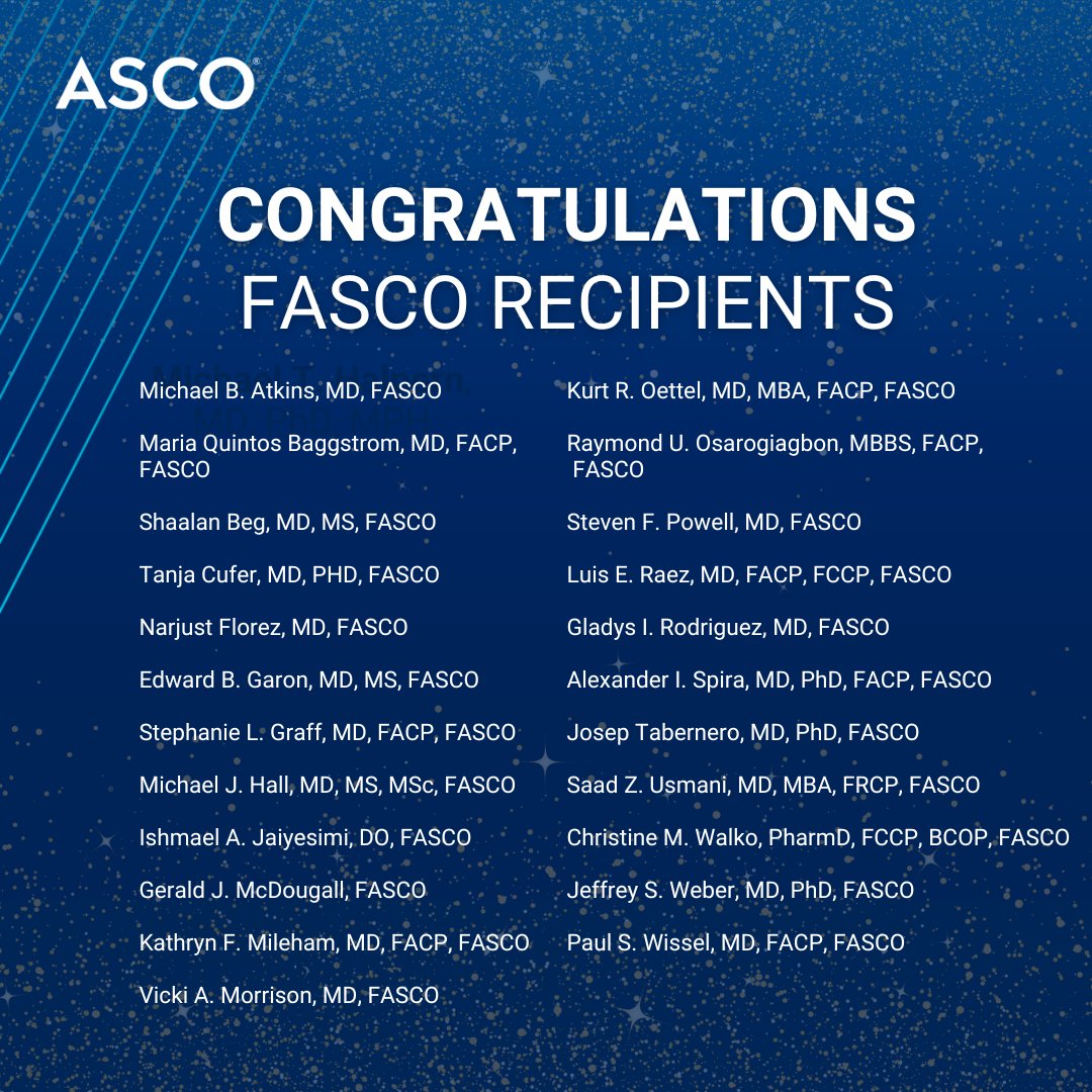 Join us in congratulating the following members on earning the Fellow of ASCO (FASCO) distinction this quarter! - ASCO