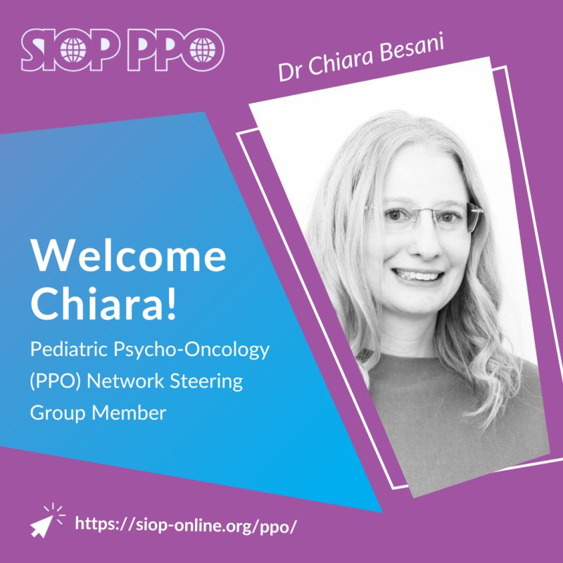 Congratulations to Chiara Besani on joining the Pediatric Psycho-Oncology Network Steering Group - SIOP