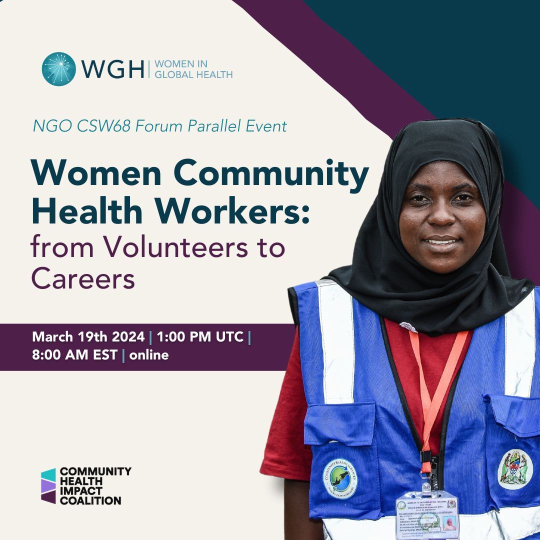 Join the discussion at Women in Global Health and Community Health Impact Coalition to advocate for CHWs right to decent wages and recognition of the value of their work - Women in Global Health