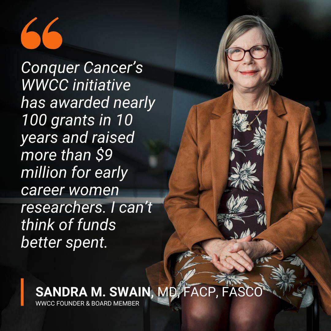 Dr. Sandra M. Swain saw the need to support women navigating the specialty of oncology - Conquer Cancer, the ASCO Foundation