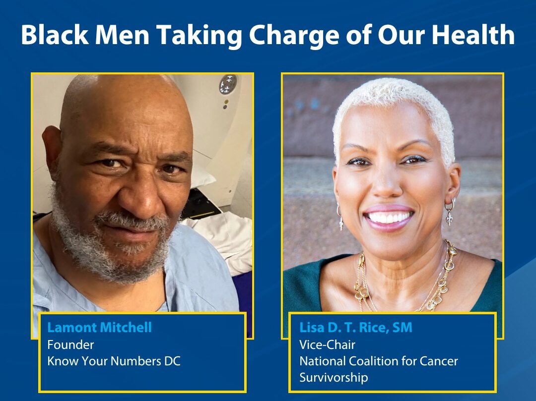 Join Lisa Rice and Lamont Mitchell for 'Black Men Taking Charge of Our Health - National Coalition for Cancer Survivorship