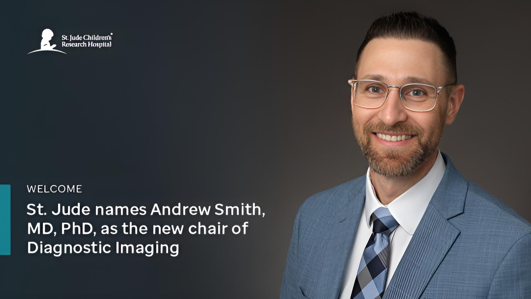 St. Jude Children's Research Hospital has named Andrew Smith Diagnostic Imaging chair