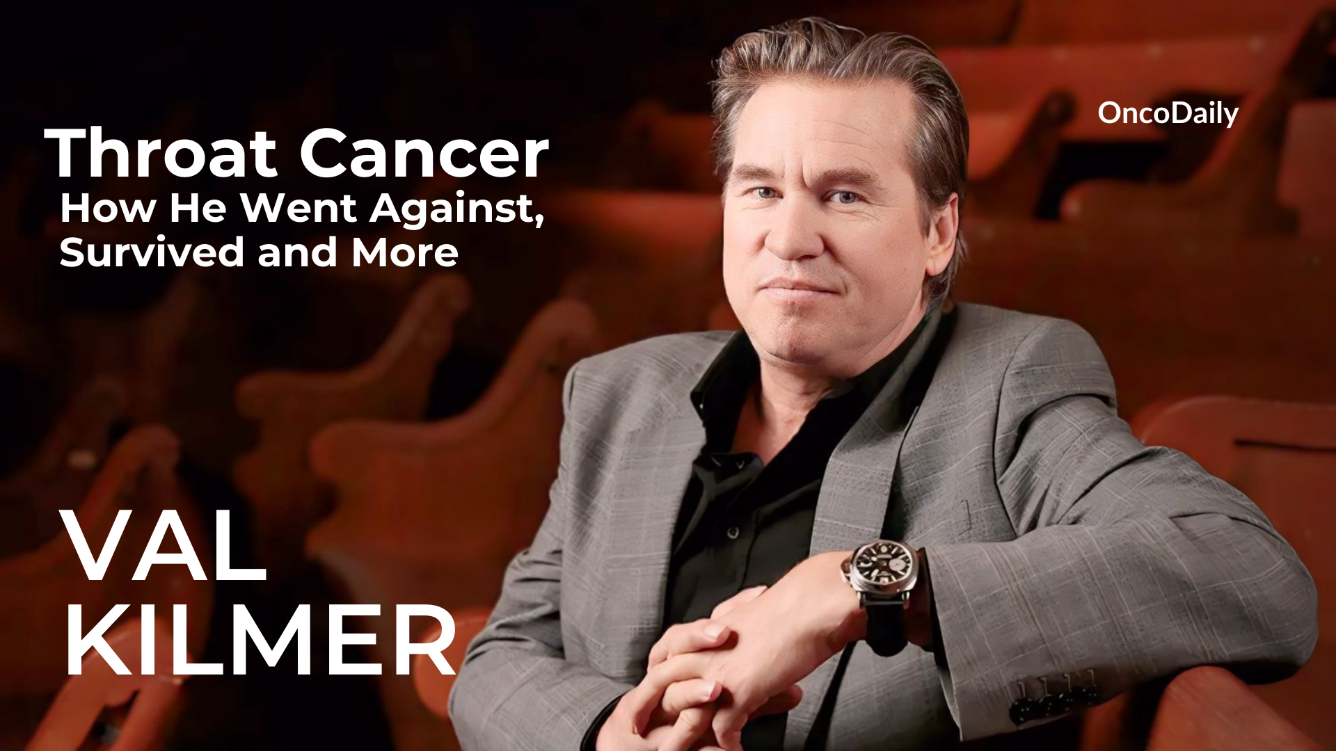 Val Kilmer Throat Cancer