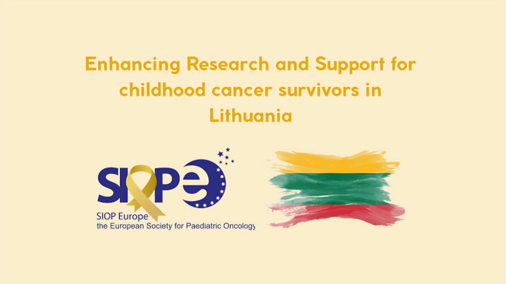 Significant strides in enhancing research and support for childhood cancer survivors in Lithuania - SIOPE