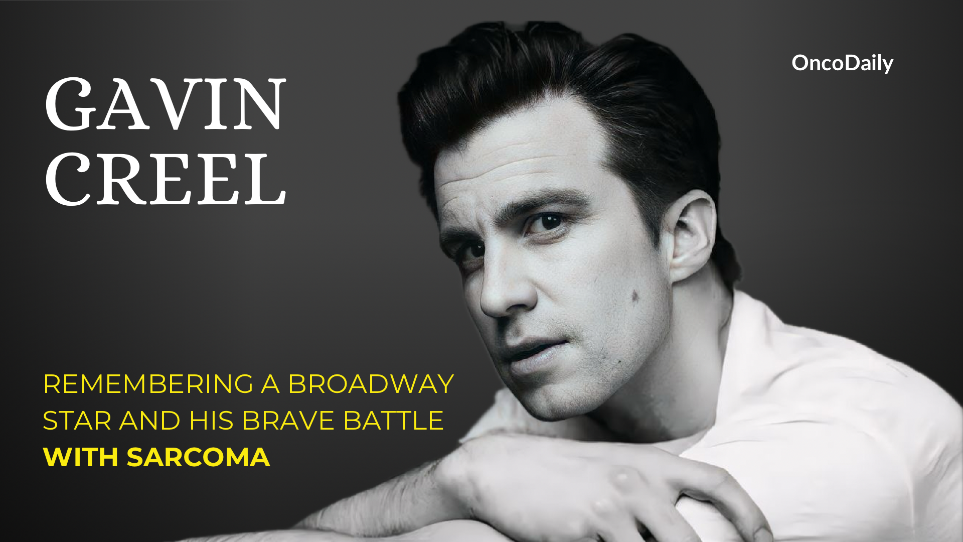 Gavin Creel died of rare cancer - metasattic peripheric nerve sheet sarcoma