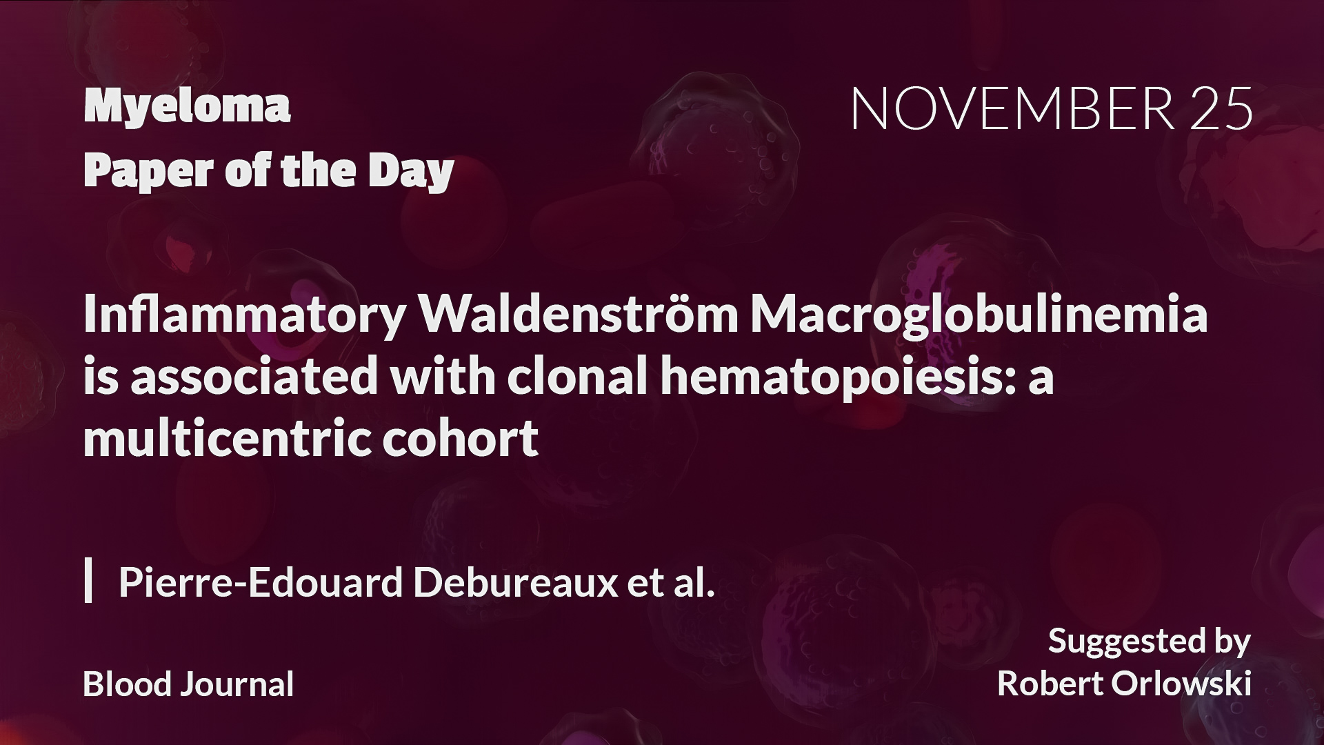 Myeloma Paper of the Day, Robert Orlowski