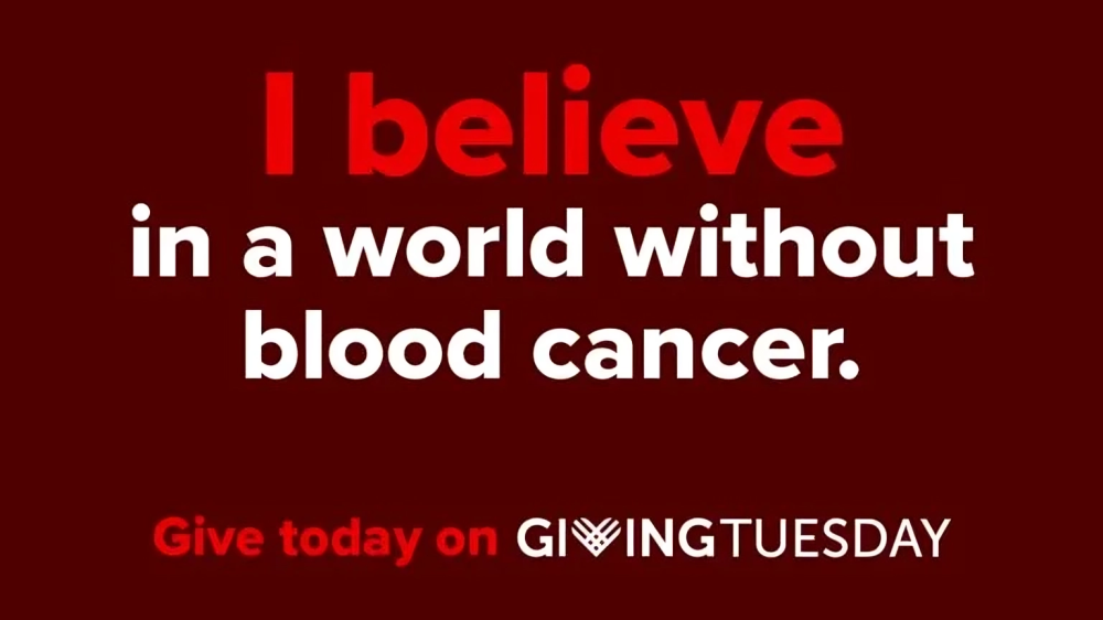 Let's turn belief into action today! - Leukemia and Lymphoma Society