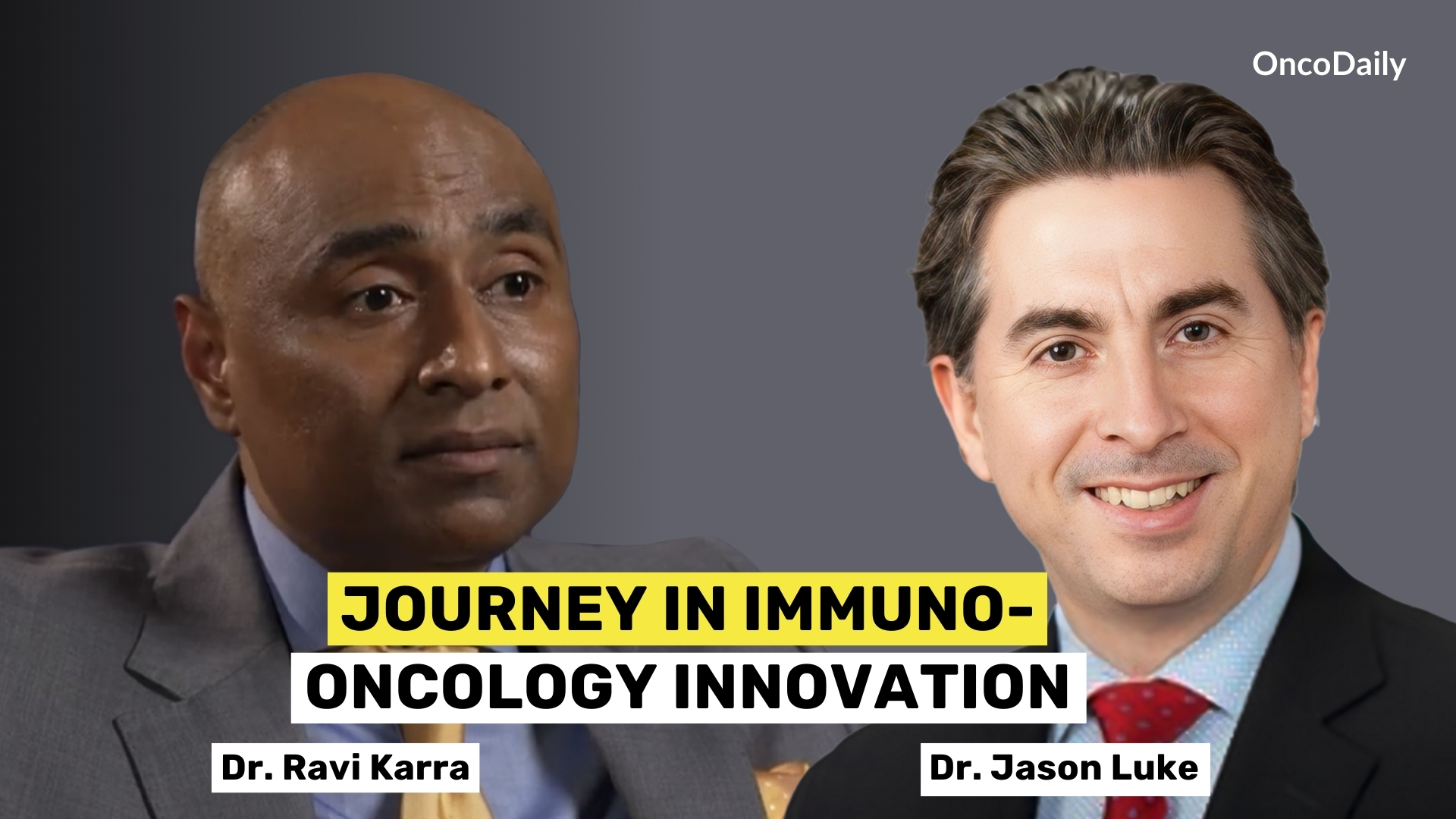 Dr. Jason Luke's Journey in Immuno-Oncology Innovation