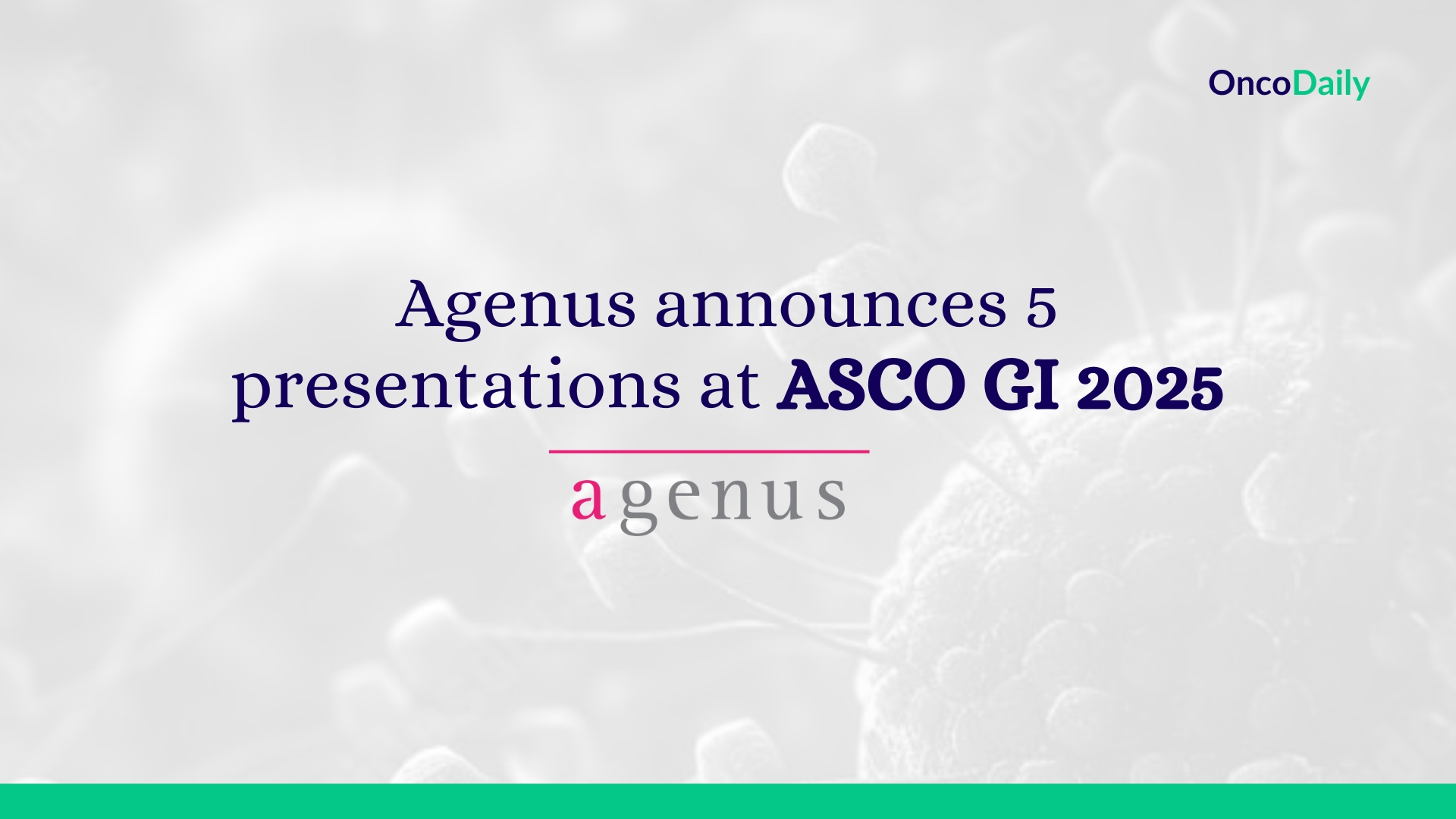 Agenus has Announced Five Presentations at 2025 ASCO GI Highlighting BOT/BAL Activity Across Colorectal and Gastric Cancers