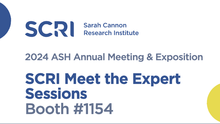 "Meet the Expert" sessions at the 2024 ASH Annual Meeting - Sarah Cannon Research Institute
