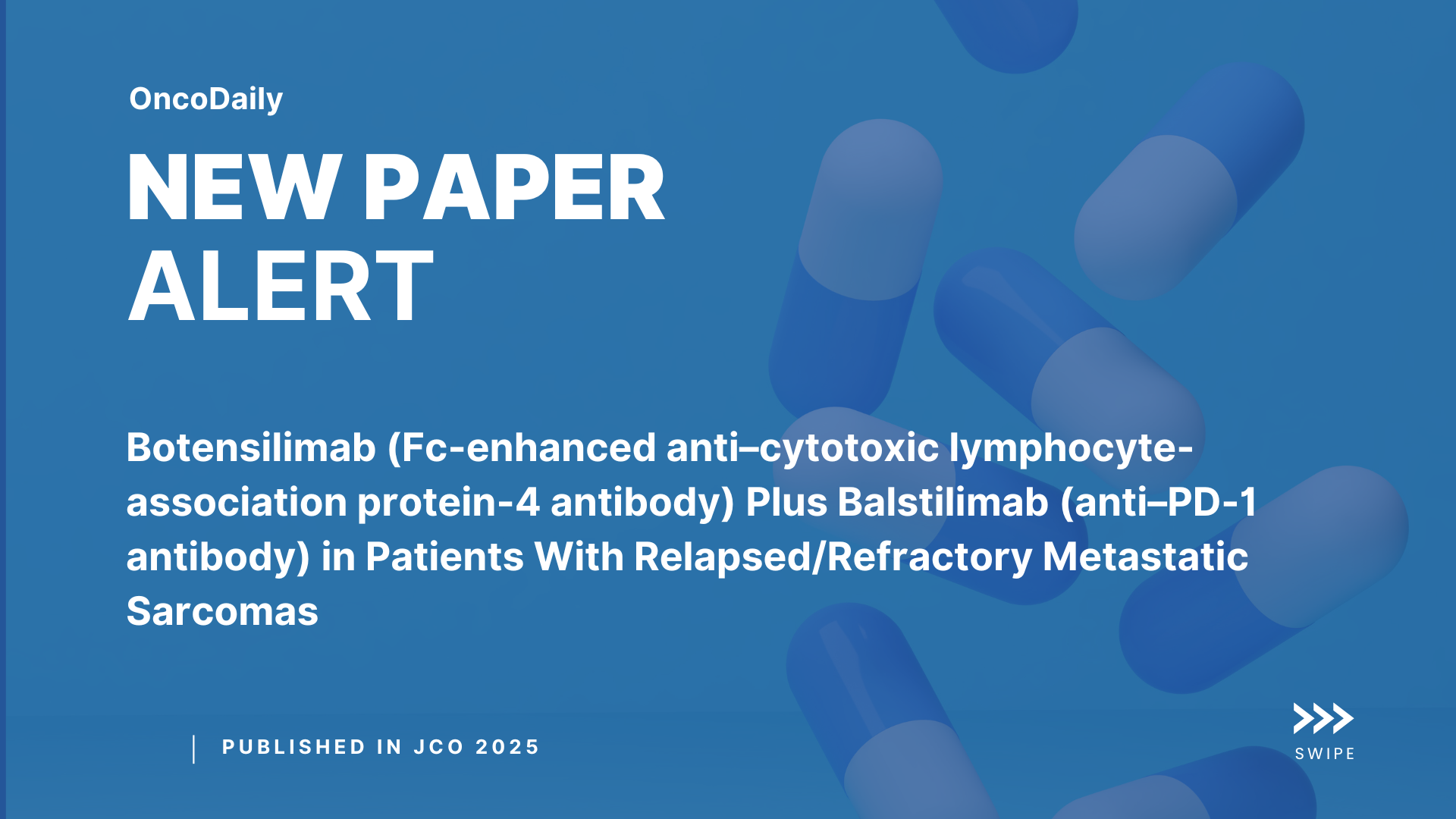 New paper alert botensilimab and balstilimab sarcoma