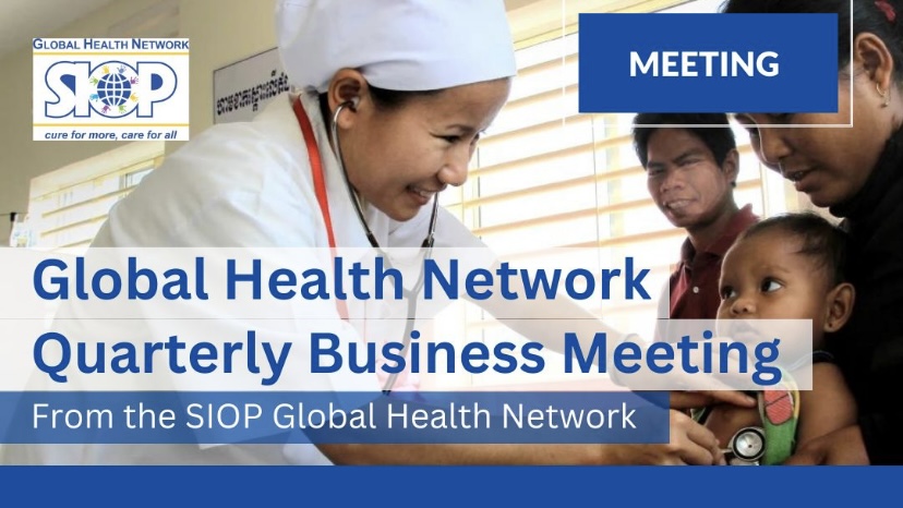 SIOP's Global Health Network Quarterly Business Meeting