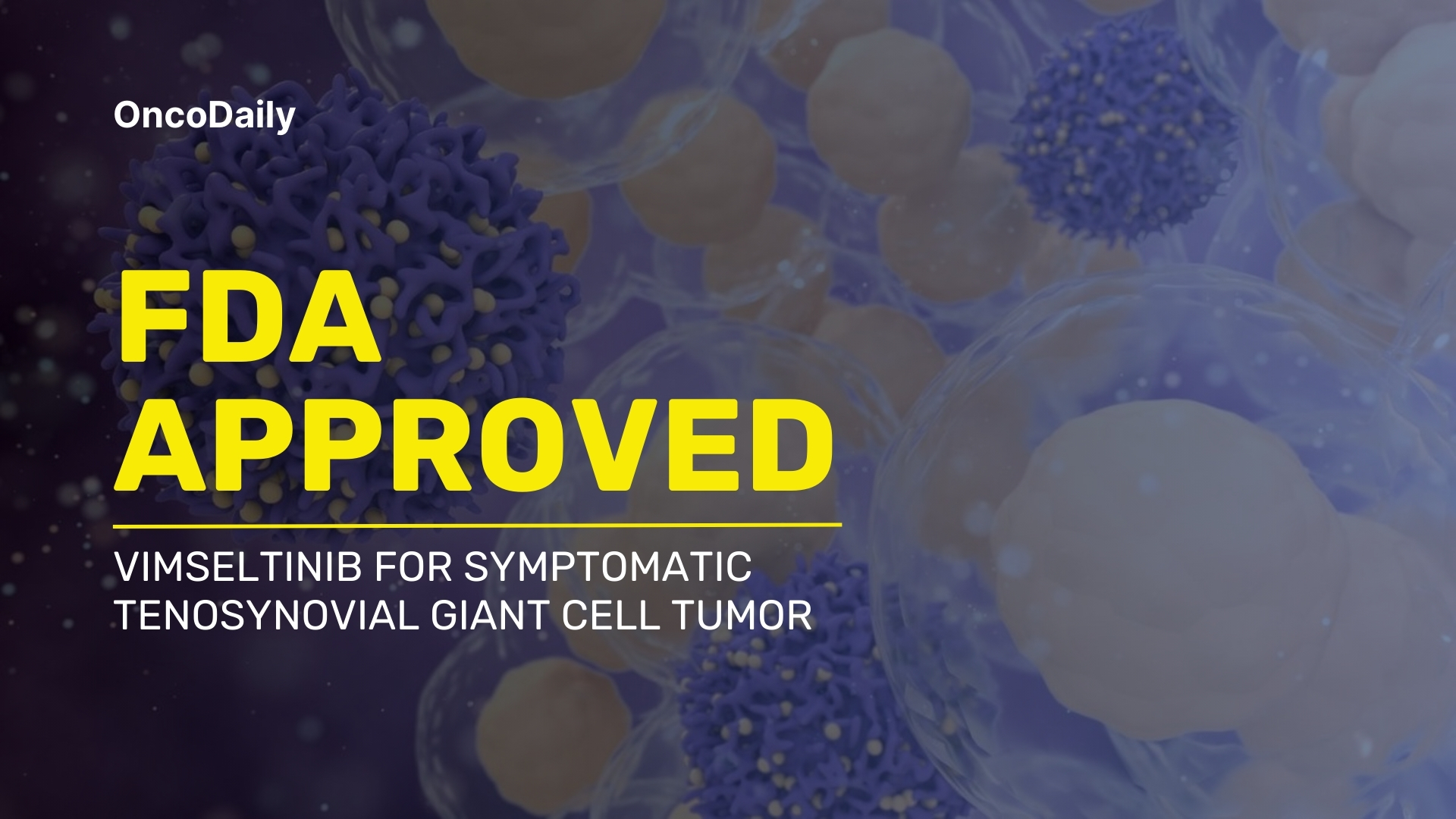 vimseltinib FDA approved