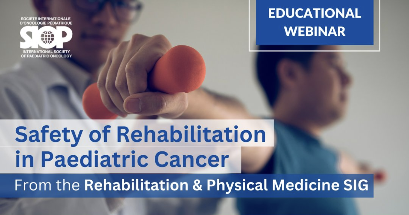 Safety of Rehabilitation in Paediatric Cancer - SIOP International