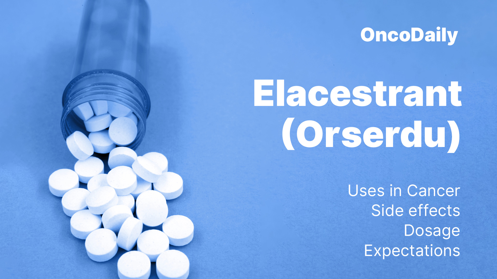 Elacestrant (Orserdu) OncoDaily