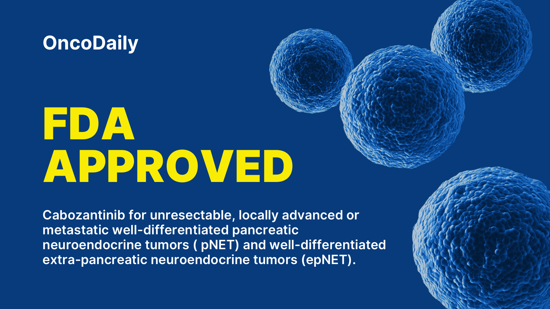 FDA approval of Cabozantinib CABINET trial