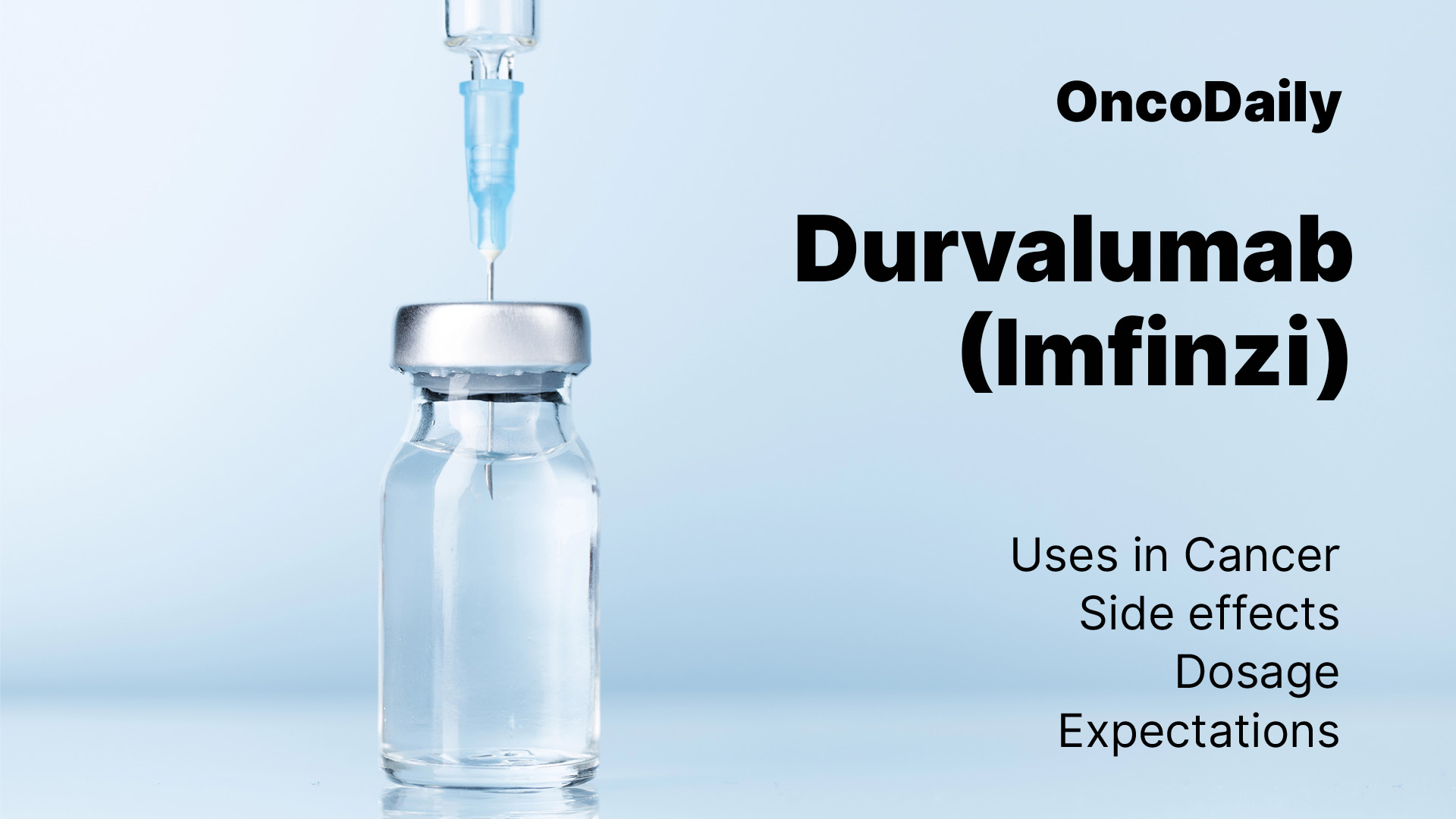 Durvalumab (Imfinzi) on OncoDaily