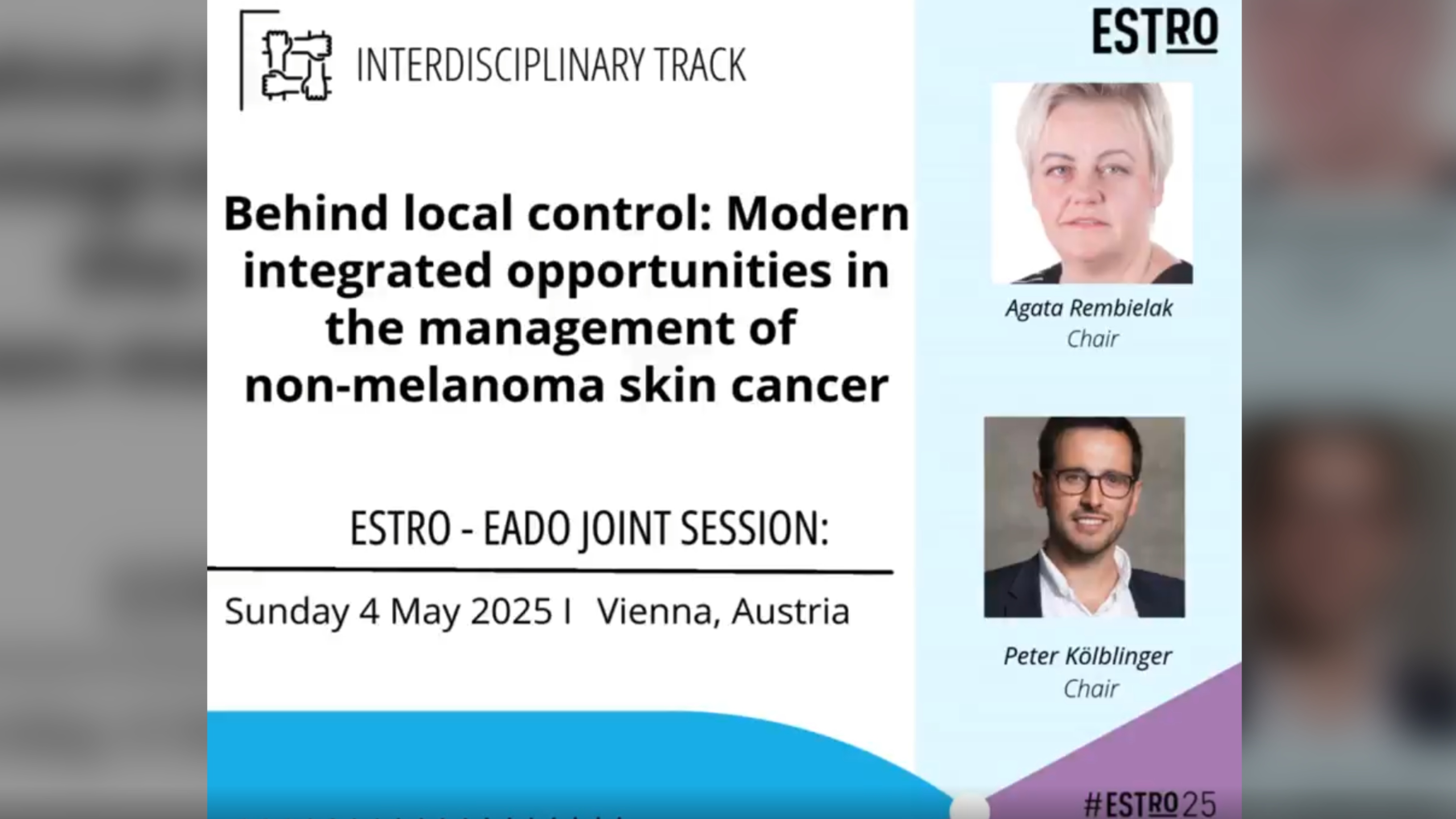 ESTRO-EADO joint session on modern care for non-melanoma skin cancer - ESTRO