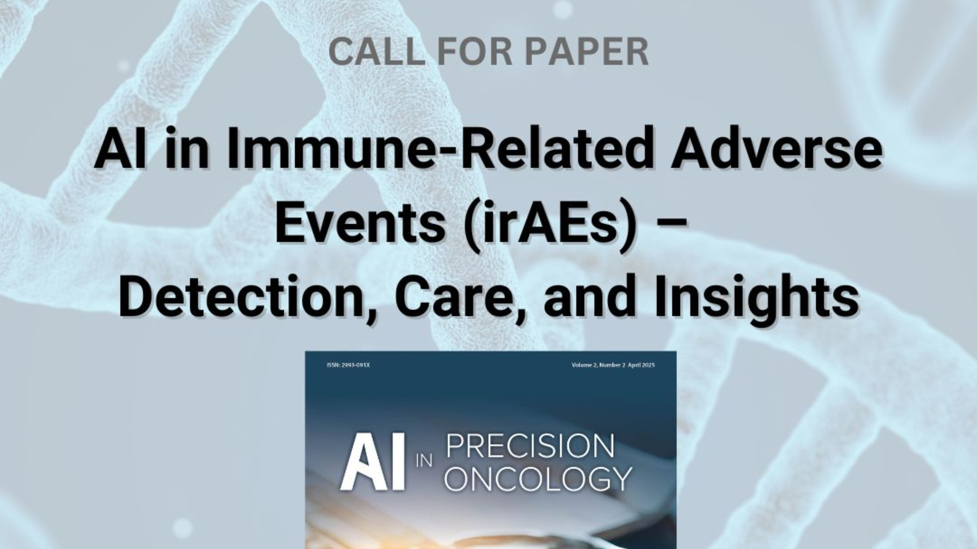 Call for Papers: AI in Immune-Related Adverse Events (irAEs) - AI in Precision Oncology