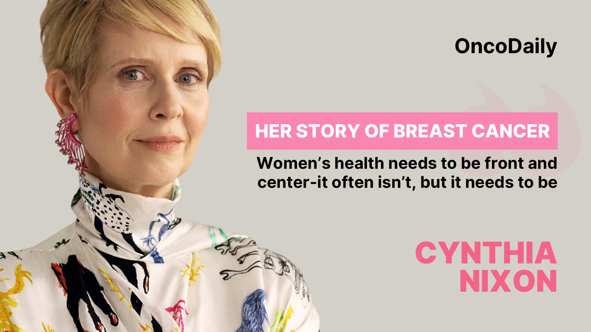 Cynthia Nixon's breast cancer story on OncoDaily.
