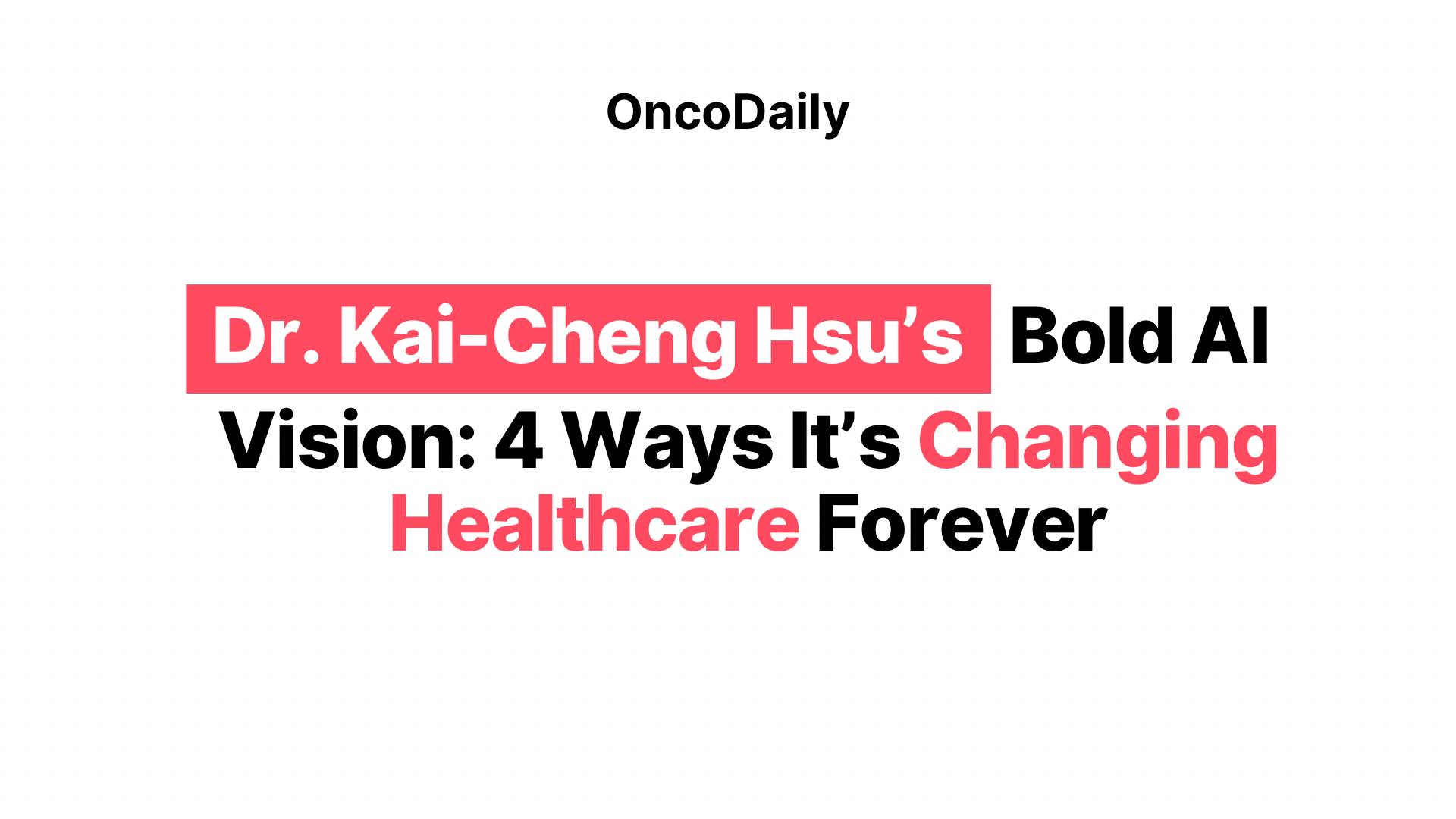 Dr. Kai-Cheng Hsu