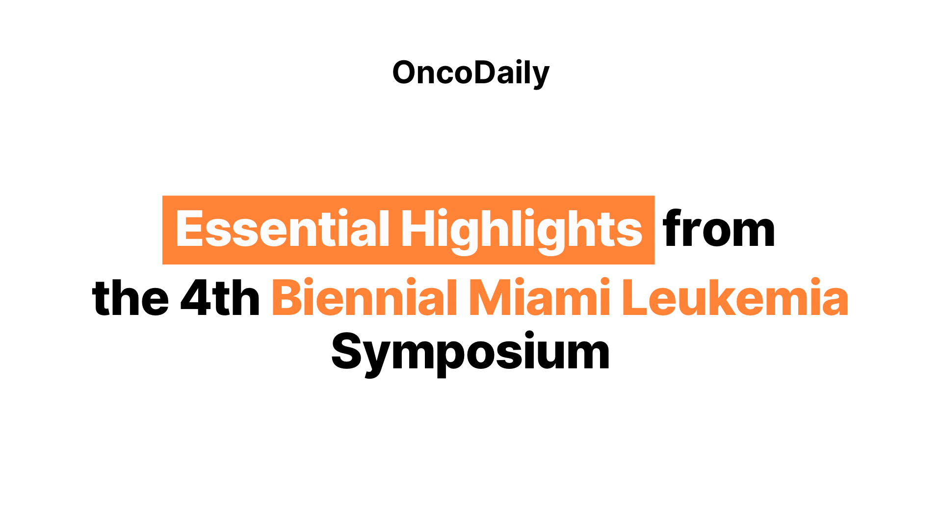 Biennial Miami Leukemia Symposium