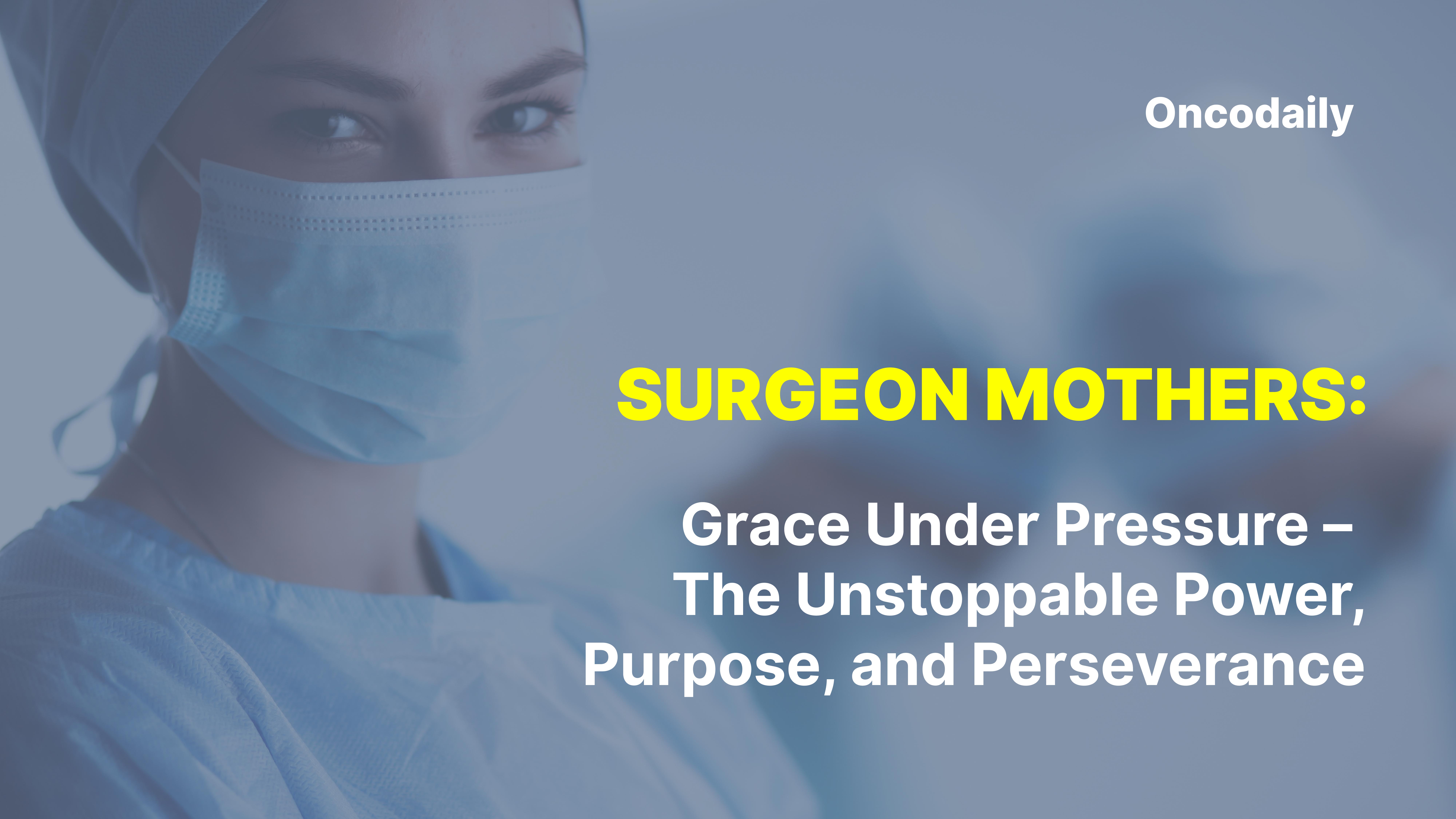 Surgeon Mothers