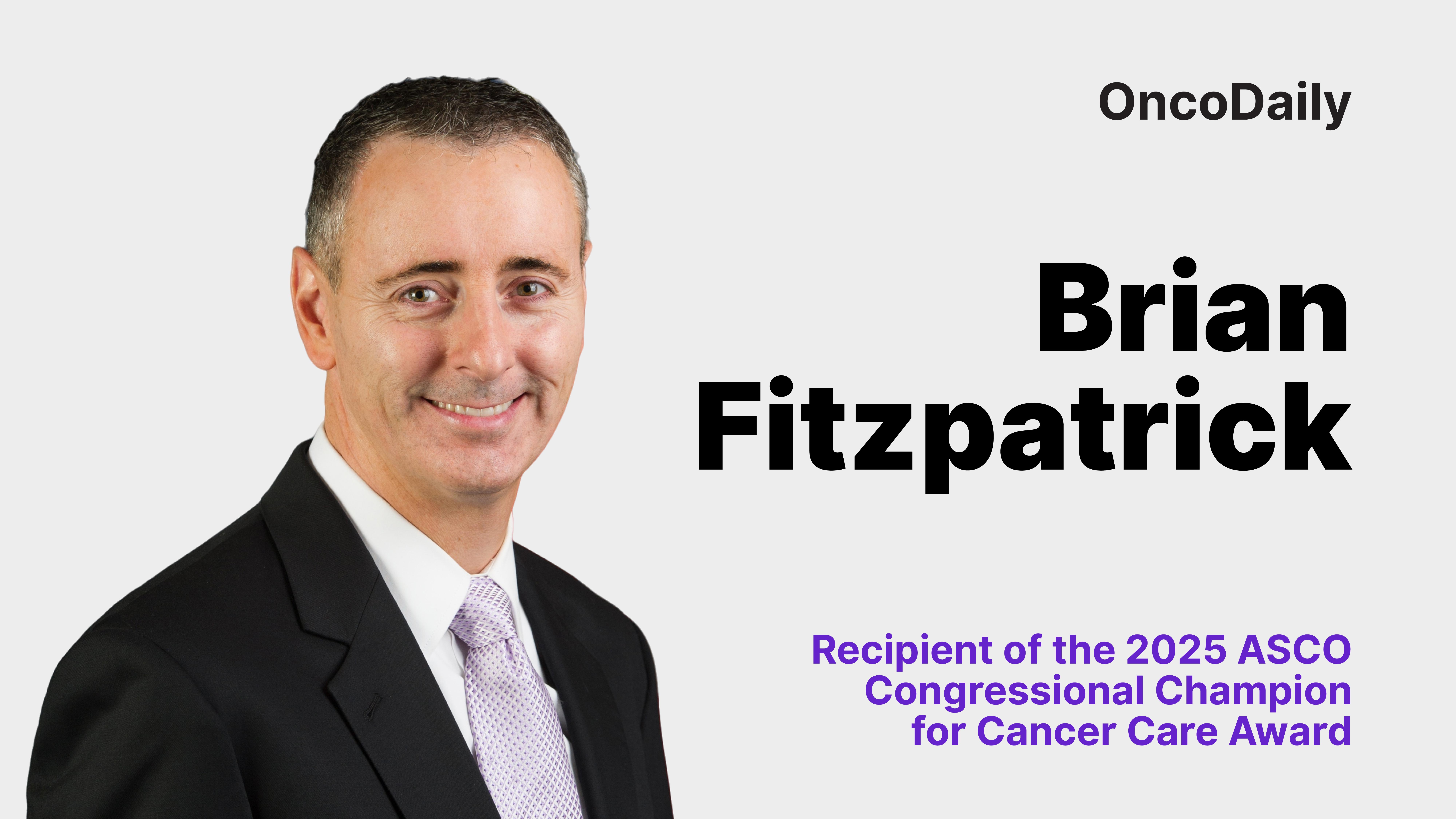 Congressman Brian Fitzpatrick was awarded the ASCO 2025 Congressional Champion for Cancer Care Award