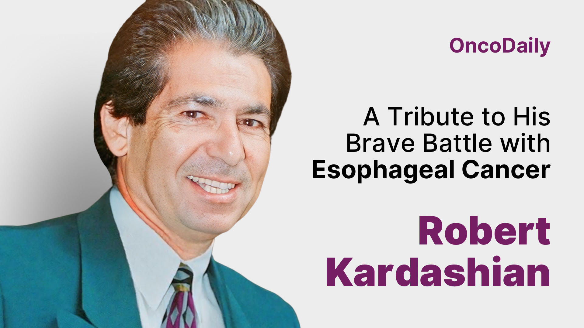 Robert Kardashian esophageal cancer poster