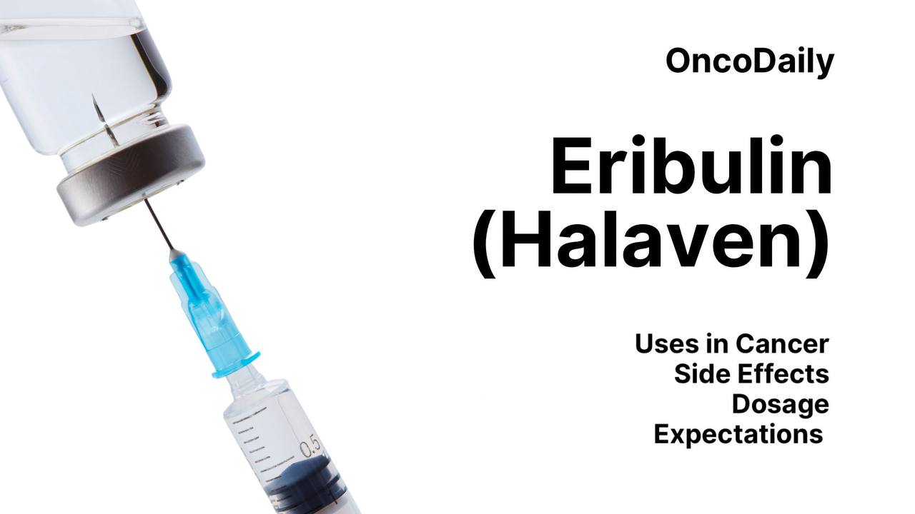 Eribulin (Halaven) on OncoDaily