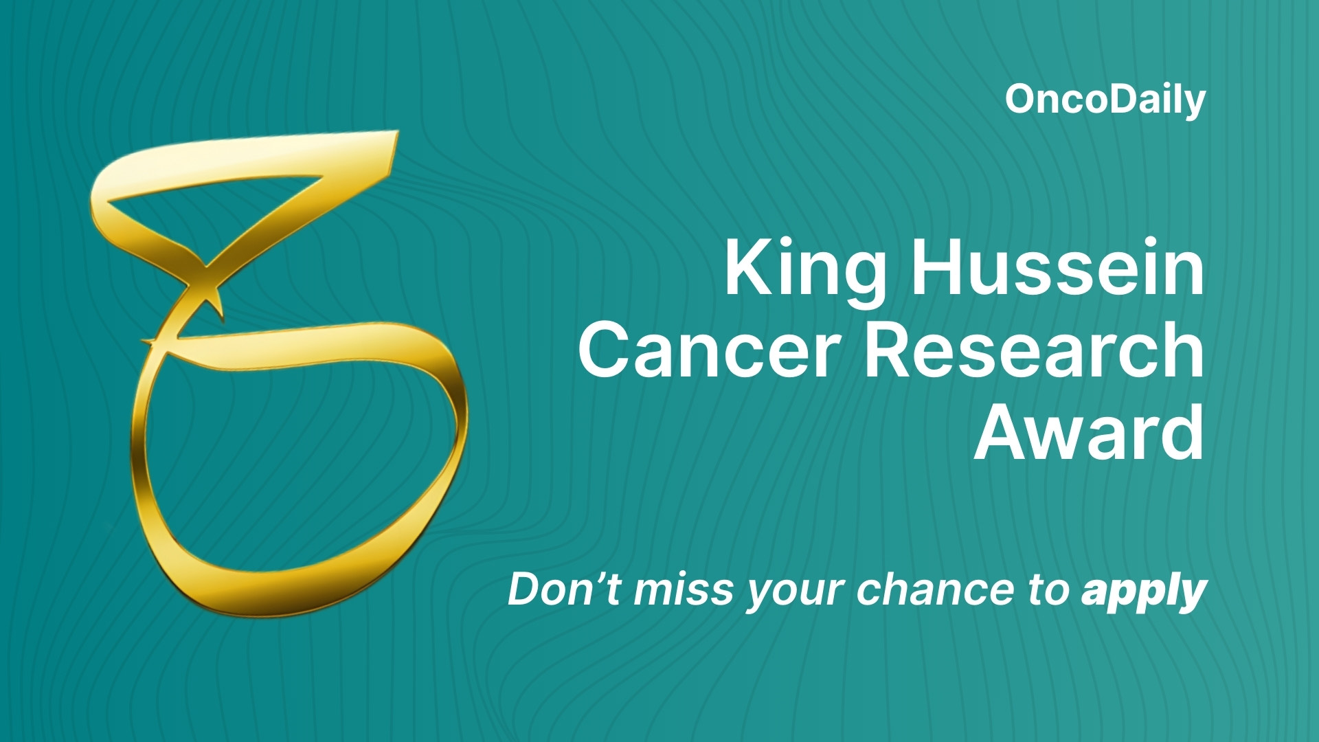 King Hussein Cancer Research Award