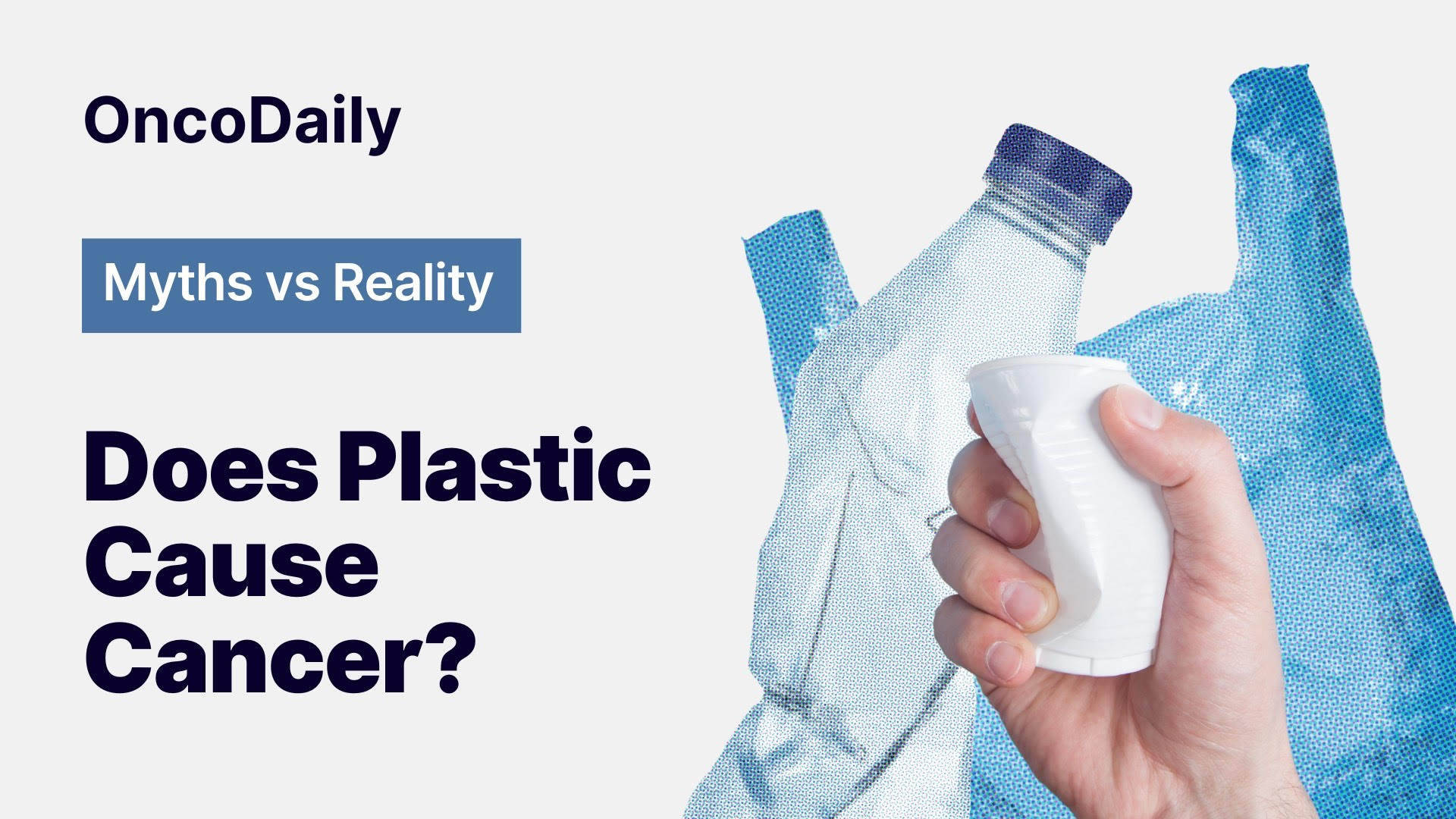 Does Plastic Cause Cancer? Myths and Facts