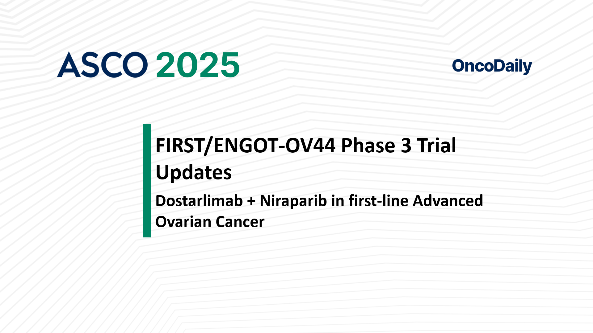 FIRST-ENGOT-OV44 results at ASCO 2025