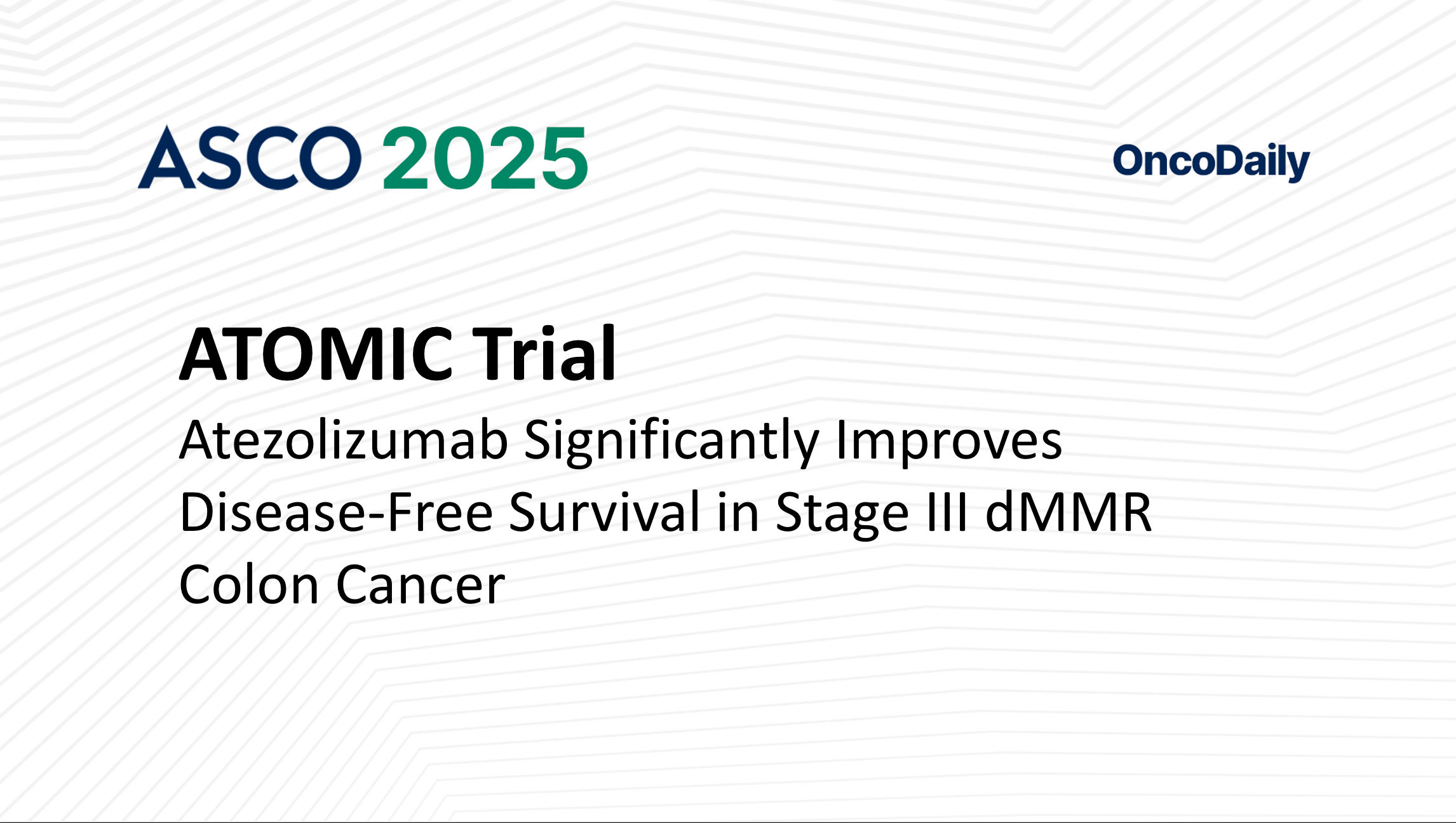 ATOMIC Trial ASCO 2025 Plenary